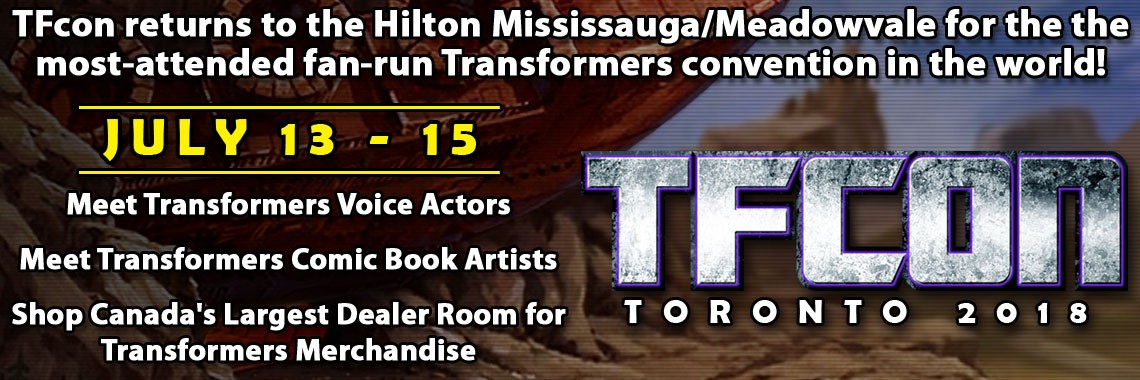 Transformers News: TFcon Toronto 2018 Update - Hotel Block Online