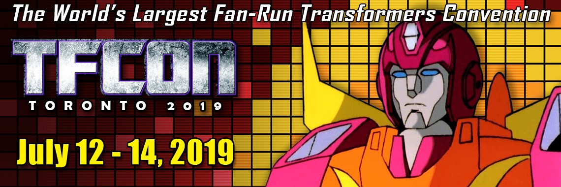 Transformers News: TFcon Toronto 2019 Discussion Thread