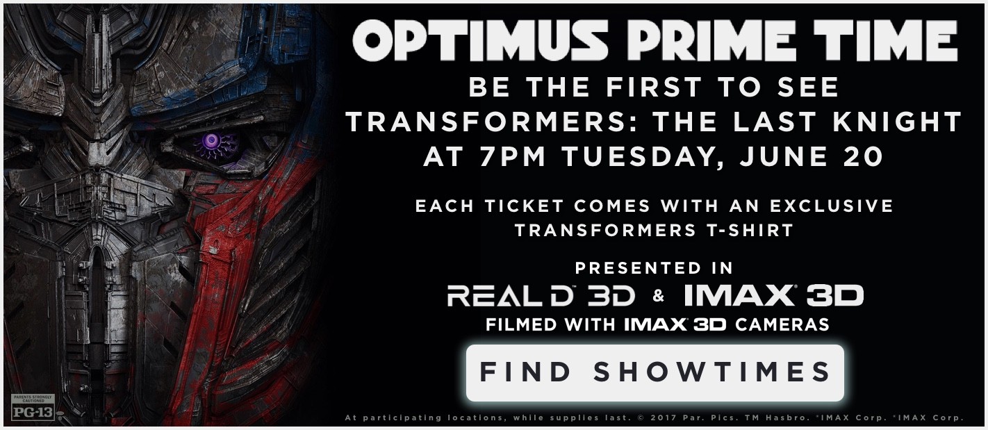 Transformers News: Exclusive “Optimus Prime Time” Opening Night Events For Michael Bay’s Transformers: The Last Knight