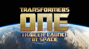 Transformers News: Transformers One Trailer and Presentation from Space is about to Begin