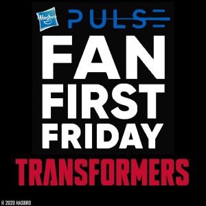 Transformers News: New Transformers Fans First Friday Event This Friday