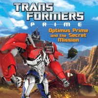 Transformers News: Transformers Prime: Optimus Prime and the Secret Mission Children's Book Pre-Order