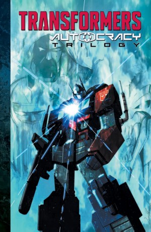 Transformers News: Full Preview for IDW Transformers: Autocracy Trilogy