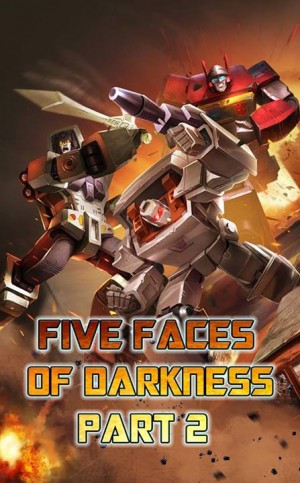 Transformers: Legends "Five Faces of Darkness Part 2"