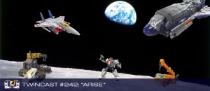 Transformers News: Twincast / Podcast Episode #242 "Arise"