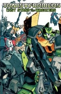 Transformers News: Transformers: Last Stand of the Wreckers Hardcover Preorder
