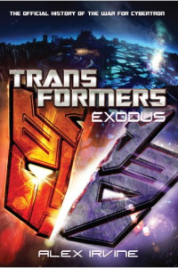 Transformers News: 'Transformers Exodus' Author Alex Irvine Interview
