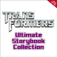 Transformers: Ultimate Storybook Collection and Transformers: Roll Out and Read Adventures Pre-Orders at Amazon