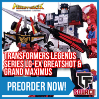 Transformers News: TFSource News! Takara Legends Greatshot and Grand Maximus, OM Omni, FT-20B, WiP Dinobots & More!