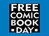 Friendly Reminder: Tomorrow is Free Comic Book Day