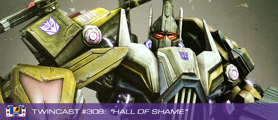 Twincast / Podcast Episode #308 "Hall of Shame"