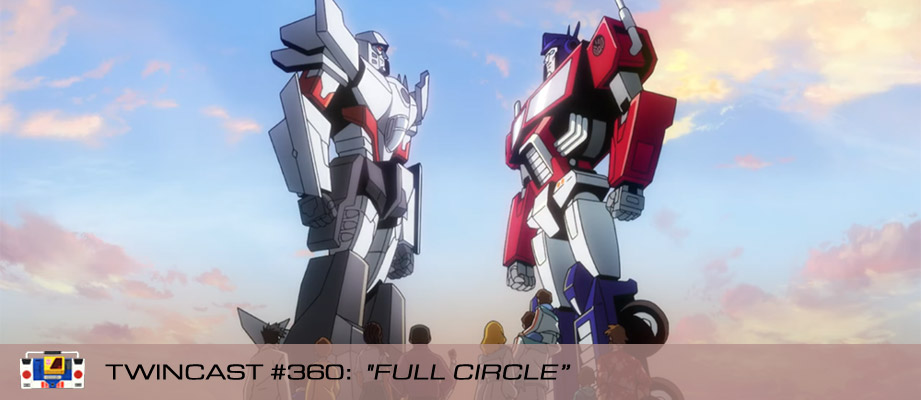 Twincast / Podcast Episode #360 "Full Circle"