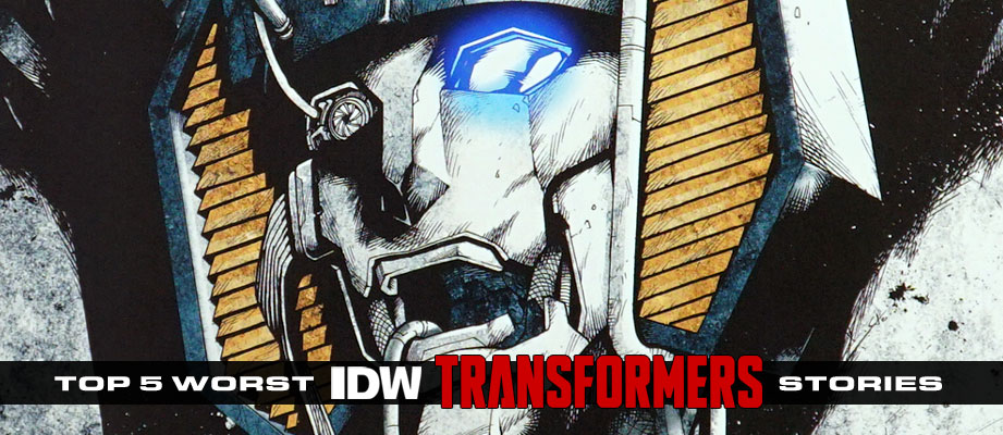 Top 5 Worst IDW Transformers Stories