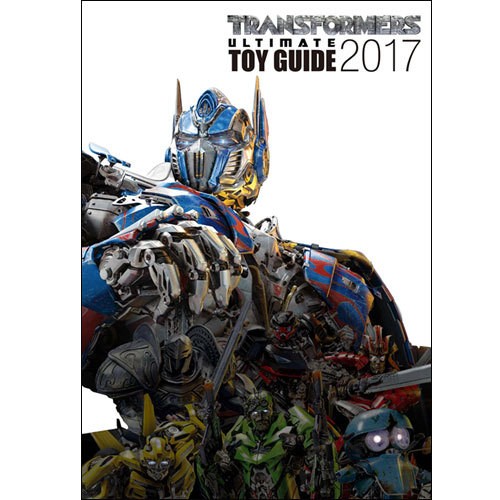 Transformers News: Takara Tomy Transformers: The Last Knight The Ultimate Toy Guide 2017
